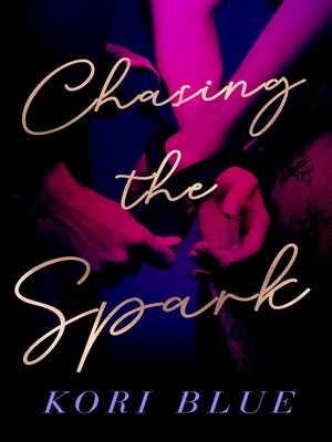 cover image of Chasing the Spark